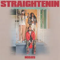 Migos — Straightenin — обложка